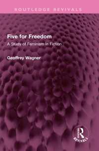 Five for Freedom : A Study of Feminism in Fiction