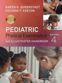 小児身体検査：図解ハンドブック（第４版）<br>Pediatric Physical Examination - E-Book : Pediatric Physical Examination - E-Book（4）