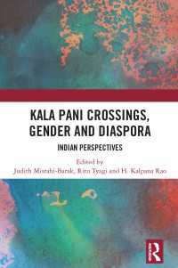 Kala Pani Crossings, Gender and Diaspora : Indian Perspectives