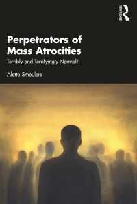 大量虐殺の犯行者<br>Perpetrators of Mass Atrocities : Terribly and Terrifyingly Normal?
