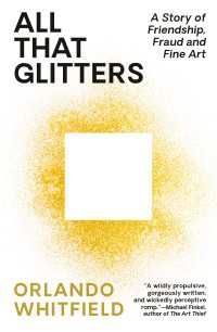 All That Glitters : A Story of Friendship, Fraud, and Fine Art