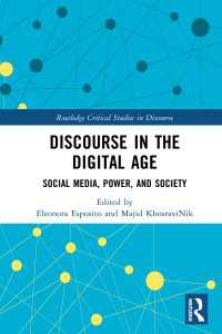 Discourse in the Digital Age : Social Media, Power, and Society