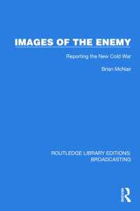 Images of the Enemy : Reporting the New Cold War