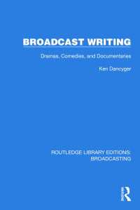 Broadcast Writing : Dramas, Comedies, and Documentaries