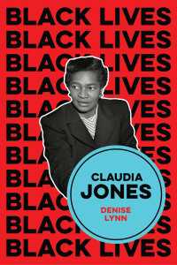 Claudia Jones : Visions of a Socialist America