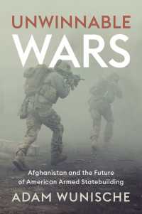 Unwinnable Wars : Afghanistan and the Future of American Armed Statebuilding