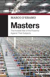 Masters : The Invisible War of the Powerful Against Their Subjects