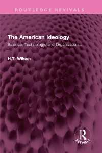 The American Ideology : Science, Technology, and Organization...（1 DGO）