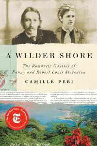 A Wilder Shore : The Romantic Odyssey of Fanny and Robert Louis Stevenson