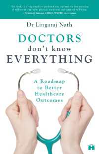 Doctors Don’t Know Everything : A Roadmap to Better Healthcare Outcomes