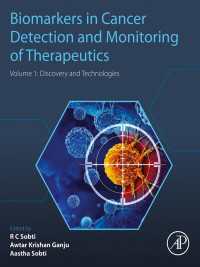Biomarkers in Cancer Detection and Monitoring of Therapeutics : Volume 1: Discovery and Technologies