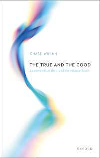 真と善：真理の価値の強い徳の理論<br>The True and the Good : A Strong Virtue Theory of the Value of Truth