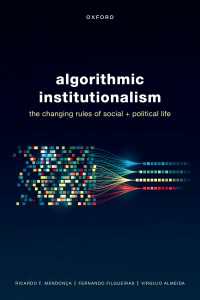アルゴリズム制度論：社会・政治生活の変わりゆく規則<br>Algorithmic Institutionalism : The Changing Rules of Social and Political Life