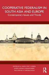 Cooperative Federalism in South Asia and Europe : Contemporary Issues and Trends