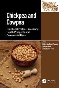 ひよこ豆とささげ豆：栄養学的側面、加工、健康上の可能性、商業利用<br>Chickpea and Cowpea : Nutritional Profile, Processing, Health Prospects and Commercial Uses