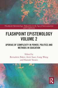 Flashpoint Epistemology Volume 2 : Aporias of Complexity in Power, Politics and Methods in Education