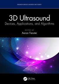 ３Ｄ超音波：デバイス、応用、アルゴリズム<br>3D Ultrasound : Devices, Applications, and Algorithms