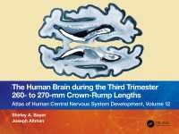 The Human Brain during the Third Trimester 260– to 270–mm Crown-Rump Lengths : Atlas of Central Nervous System Development, Volume 12