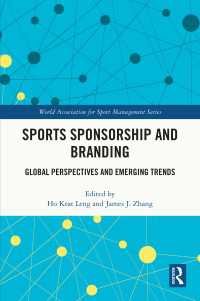 スポーツのスポンサーシップとブランディング<br>Sports Sponsorship and Branding : Global Perspectives and Emerging Trends