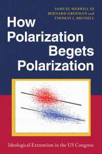 分断がいかに分断を生むか：米国議会におけるイデオロギー急進主義<br>How Polarization Begets Polarization : Ideological Extremism in the US Congress