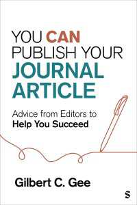 雑誌に論文を掲載するには：編集者からの助言<br>You Can Publish Your Journal Article : Advice from Editors to Help You Succeed