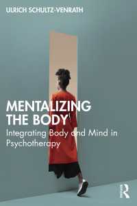 身体のメンタライジング<br>Mentalizing the Body : Integrating Body and Mind in Psychotherapy