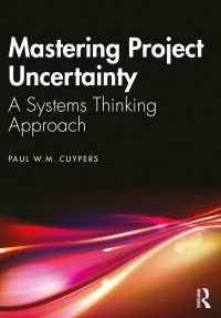 プロジェクトの不確実性に対処するシステム思考<br>Mastering Project Uncertainty : A Systems Thinking Approach
