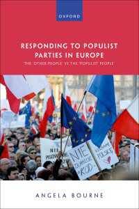 ヨーロッパにおけるポピュリスト政党への反応<br>Responding to Populist Parties in Europe : The 'Other People' vs the 'Populist People'