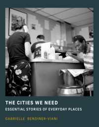 私たちが求める都市：日常のかけがえのない場所を語る<br>The Cities We Need : Essential Stories of Everyday Places