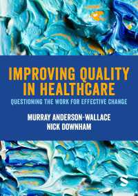 ヘルスケアにおける質改善<br>Improving Quality in Healthcare : Questioning the Work for Effective Change