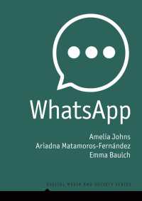 WhatsAppの発展：一対一のメッセージ・アプリからグローバル・コミュニケーション・プラットフォームへ<br>WhatsApp : From a one-to-one Messaging App to a Global Communication Platform