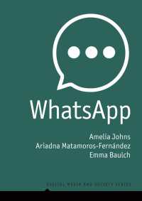 WhatsAppの発展：一対一のメッセージ・アプリからグローバル・コミュニケーション・プラットフォームへ<br>WhatsApp : From a one-to-one Messaging App to a Global Communication Platform