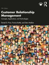 顧客関係管理：概念・応用・技術（第５版）<br>Customer Relationship Management : Concepts, Applications and Technologies（5）
