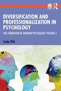 Diversification and Professionalization in Psychology : The Formation of Modern Psychology Volume 2