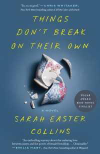Things Don't Break on Their Own : A Novel