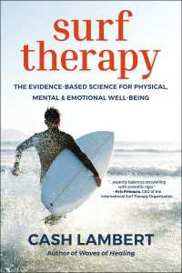 Surf Therapy : The Evidence-Based Science for Physical, Mental & Emotional Well-Being