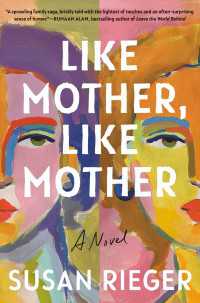 Like Mother, Like Mother : A Novel