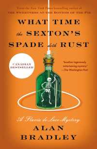 What Time the Sexton's Spade Doth Rust : A Flavia de Luce Mystery