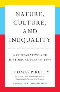 Nature, Culture, and Inequality : A Comparative and Historical Perspective