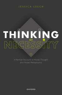 カント倫理学と様相の形而上学<br>Thinking of Necessity : A Kantian Account of Modal Thought and Modal Metaphysics