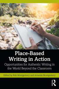 Place-Based Writing in Action : Opportunities for Authentic Writing in the World Beyond the Classroom