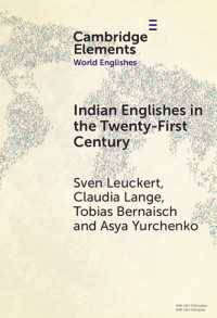 Indian Englishes in the Twenty-First Century : Unity and Diversity in Lexicon and Morphosyntax