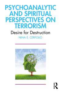 テロリズムの精神分析・霊的視座<br>Psychoanalytic and Spiritual Perspectives on Terrorism : Desire for Destruction