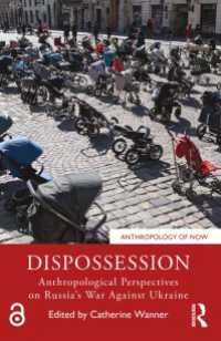 追放：ロシア・ウクライナ戦争の人類学的視座<br>Dispossession : Anthropological Perspectives on Russia’s War Against Ukraine