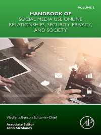 Handbook of Social Media Use Online Relationships, Security, Privacy, and Society Volume 2 : Volume 2