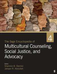 多文化カウンセリング・社会正義・権利擁護百科事典（全４巻）<br>The Sage Encyclopedia of Multicultural Counseling, Social Justice, and Advocacy
