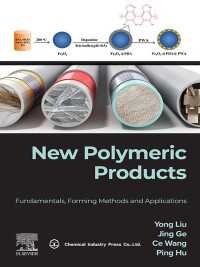 New Polymeric Products : Fundamentals, Forming Methods and Applications