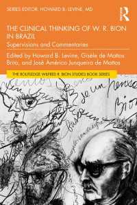 ブラジルにおけるビオンの臨床思考<br>The Clinical Thinking of W. R. Bion in Brazil : Supervisions and Commentaries