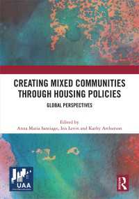 Creating Mixed Communities through Housing Policies : Global Perspectives