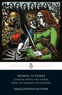 Women in Power : Classical Myths and Stories, from the Amazons to Cleopatra